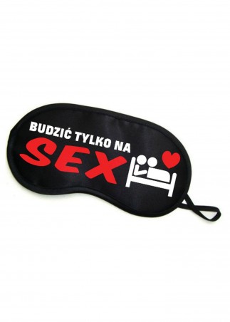Maska-Opaska na oczy """"BUDZIĆ TYLKO NA SEX""""