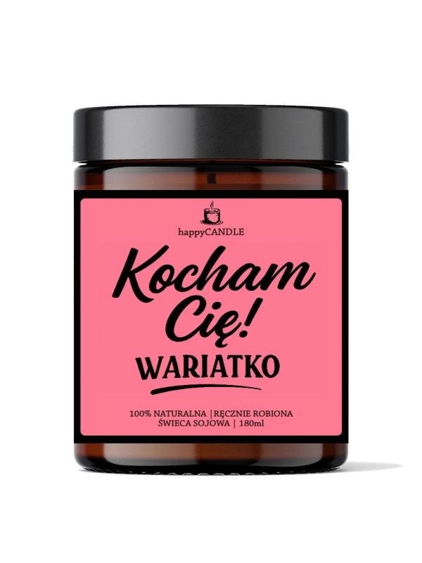Świeca sojowa KOCHAM CIĘ WARIATKO