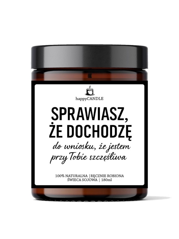 Świeca sojowa SPRAWIASZ ŻE DOCHODZĘ