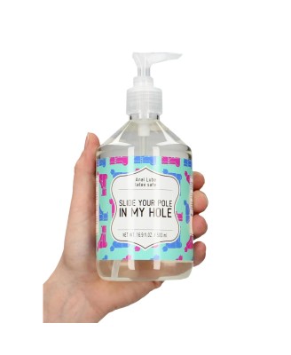 Slide Your Pole In My Hole - Lubrykant Wodny - 500 ml