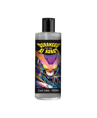 Deranged AI Robot - Cum Lube - 3.4 fl oz / 100 ml